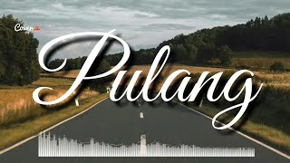 Pulang || Andien || Lyrics Video by #Cover.U