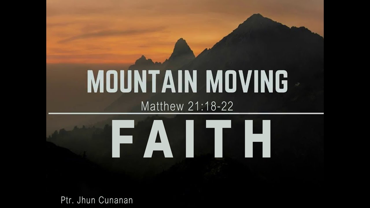 Mountain Moving Faith Preacher Ptr. Jhun Cunanan YouTube