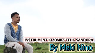 Instrument Kizomba Viral 2022_Titik Sandora_Music Arr Meki Nino