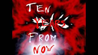 Ten Years From Now - TV