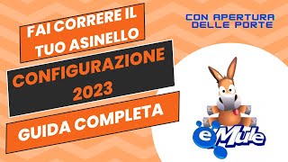 Come configurare al meglio eMule 2023 screenshot 4