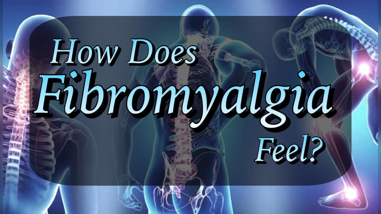 how-does-fibromyalgia-feel-youtube