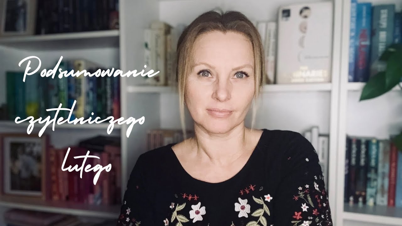 PODSUMOWANIE CZYTELNICZE LUTEGO🙂📚😍