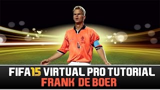 FIFA 15 | Virtual Pro Lookalike Tutorial - Frank de Boer