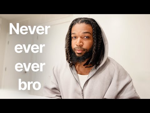 Six Things You Should Never Do Bro