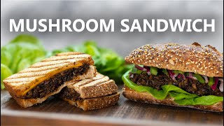 Healthy Mushroom Panini or Sandwich Recipe (Plant Based) | Easy Vegan Cooking!