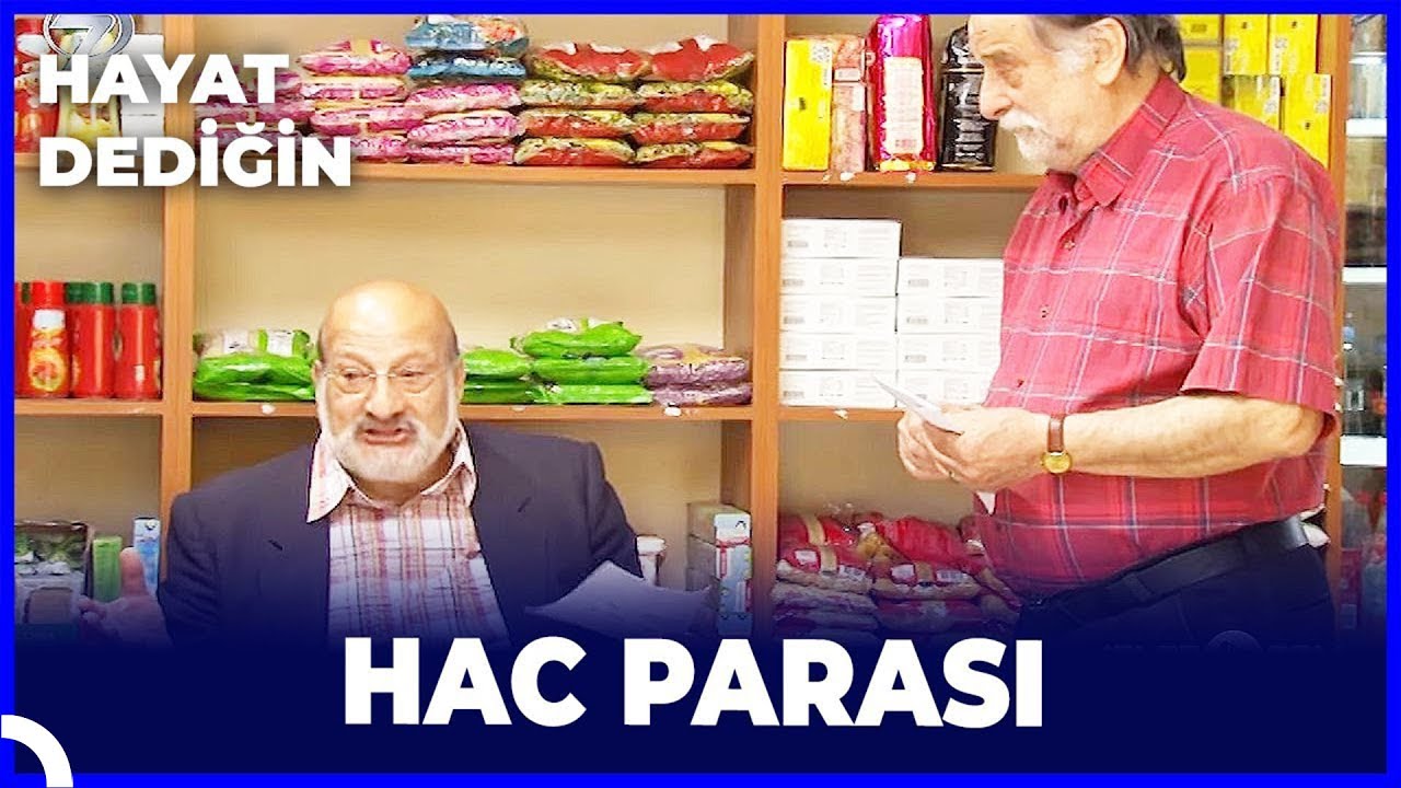 Hayat Dediğin - Hac Parası
