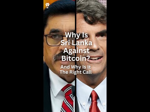 Why is Sri Lanka against Bitcoin? And why is it the right call