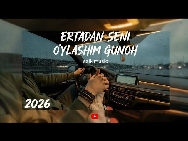Ertadan Seni O'ylashim Gunoh 💔 | Dardli Sevgi Qo‘shig‘i 2026 (New version)