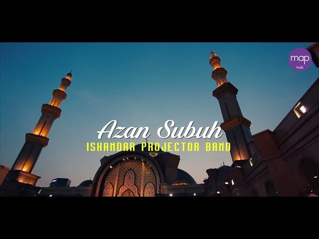 Azan Subuh - Iskandar Projector Band (Official Music Video) Lirik class=