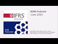 IASB podcast June 2023