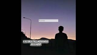 Download Lagu Kau Buatku Menangis - Julhaidir  MP3