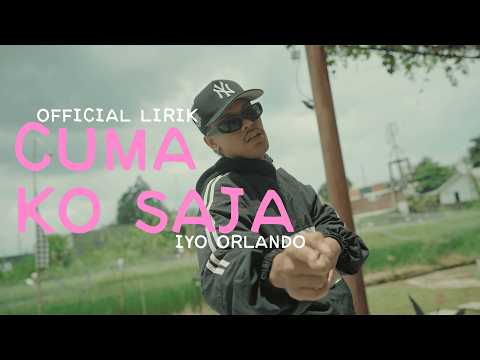 IYO ORLANDO - CUMA KO SAJA (OFFICIAL LIRIK VIDEO) LAGU ACARA