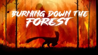 Burning Down The Forest | DINOSAUR MAP CALL (CLOSED, BACKUPS OPEN)