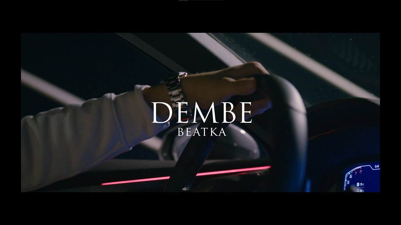 Watch DEMBE - BEATKA (PROD. MERCURY) on YouTube Watch DEMBE - BEATKA (PROD. MERCURY) on YouTube