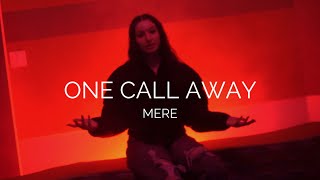 One Call Away