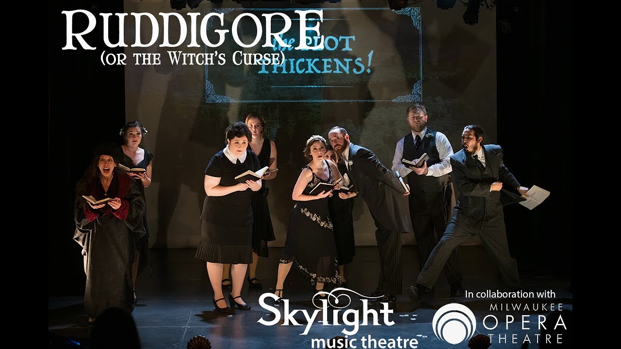 'Ruddigore (or The Witch's Curse) at Skylight Music Theatre