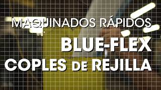 Maquinados Rápidos Coples Blue-Flex
