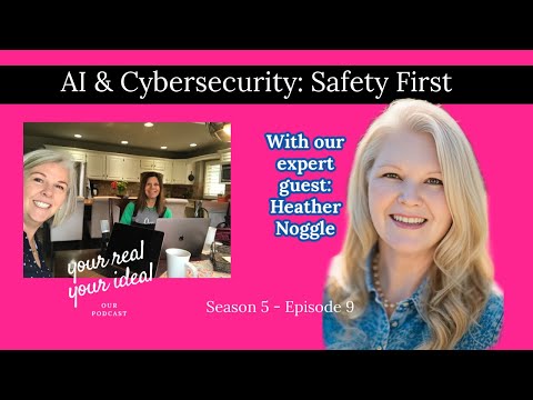 Season 5: Episode 9 - AI & Cybersecurity: Safety First