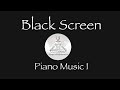 Morning Relaxing Music - Piano Music for Stress Relief and Studying -  ASMR - Black Screen