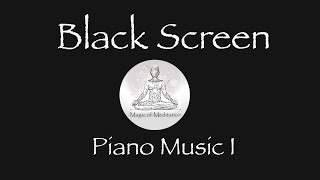 Morning Relaxing Music - Piano Music for Stress Relief and Studying -  ASMR - Black Screen