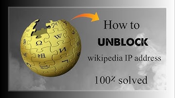 Wikipedia IP address Unblock - IP address Unblock krne ka Tarika