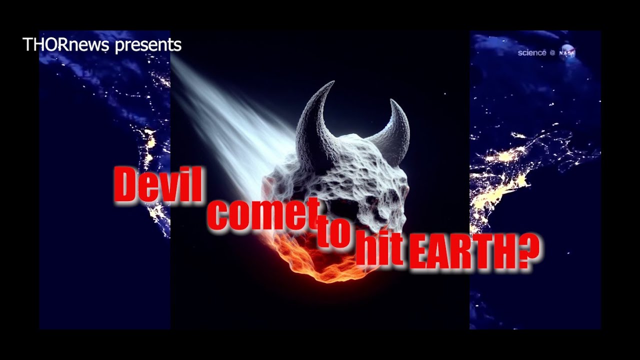 'Devil' Comet to Hit Earth in 2024? - YouTube