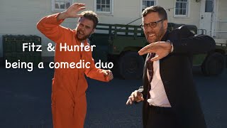 Fitz & Hunter being a comedic duo