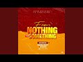 From Nothing To Something mp3