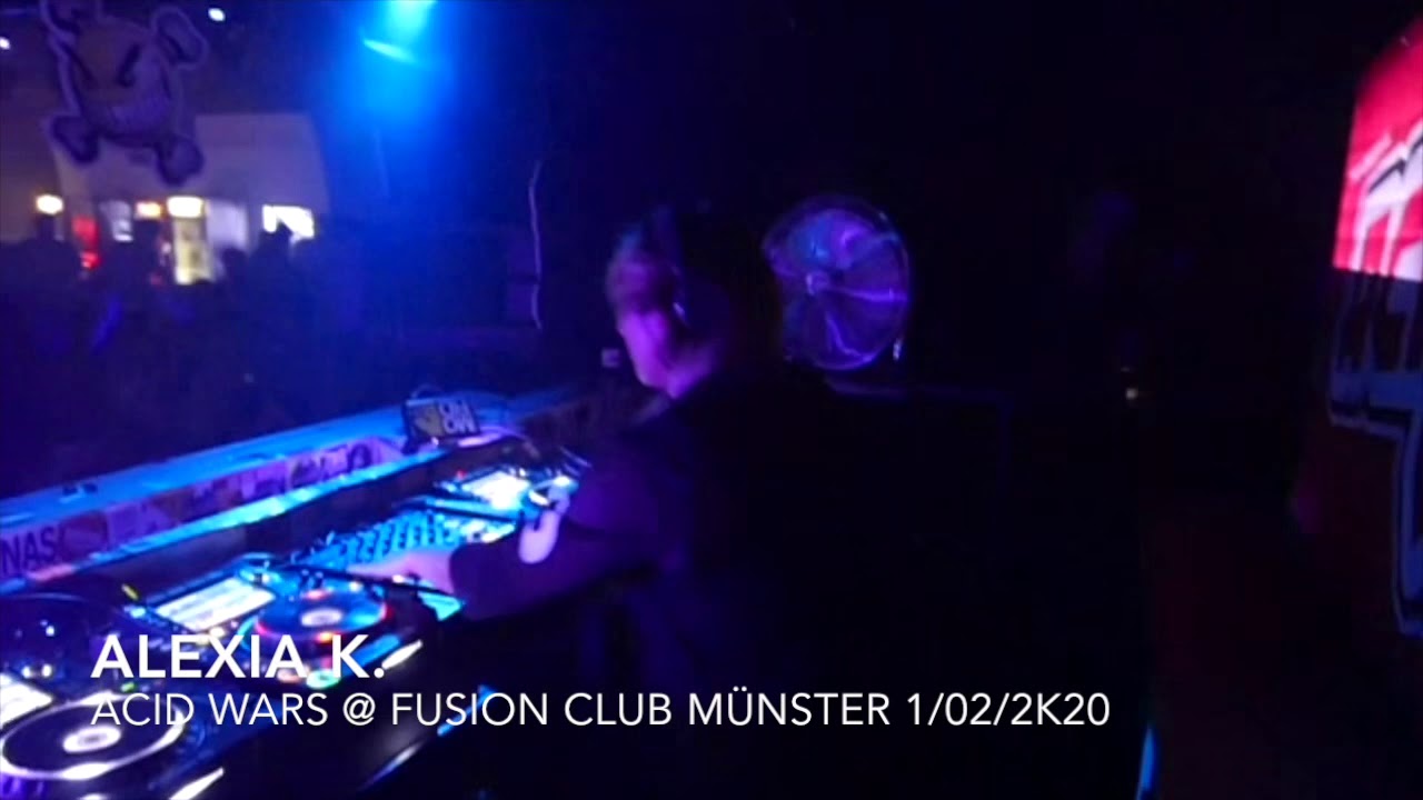 Alexia K Acid Wars Fusion Club Munster 1 02 2k Youtube