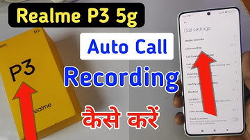 Realme P3 5G Call Recording Setting | How to Record Calls on Realme P3 5G