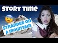 STORY TIME: STRANDED ON A MOUNTAIN | Worst date EVER