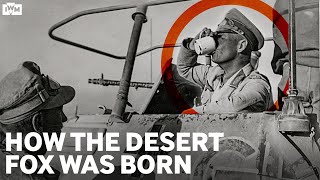 How Rommel became the Desert Fox | Operation Sonnenblume