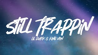 Lil Durk - Still Trappin feat. King Von (Lyrics) Resimi