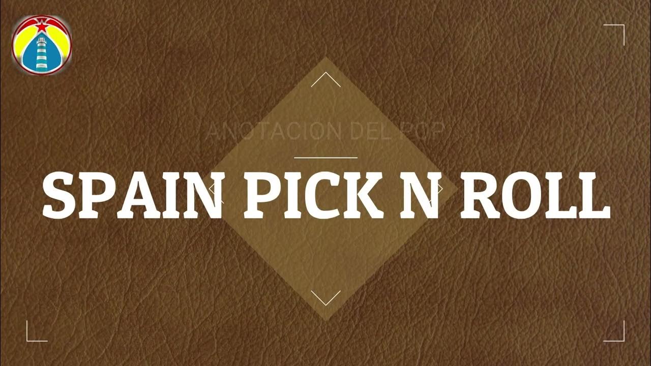 APRENDEMOS JUNTOS SPANISH PICK AND ROLL, LECTURAS Y VARIANTES