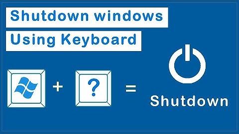 how to Shutdown the computer using keyboard shortcuts