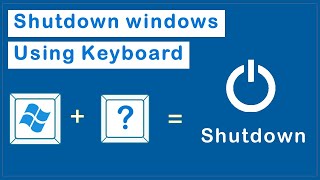 how to shutdown the computer using keyboard shortcuts
