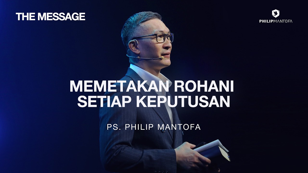 The Message (LIVE) - Ps. Philip Mantofa