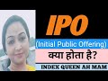 IPO Kya Hai In Hindi I How to Invest In IPO? IPO Investment Explained in Details with AH Mam I