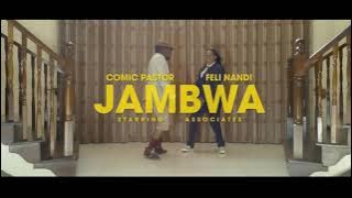 JAMBWA  VIDEO : COMIC PASTOR AND @FELINANDI