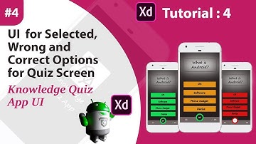4. Creating The Knowledge Quiz App UI in Adobe XD |  Wrong ,Right and Selected Quiz Screen | Part: 4