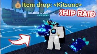Blox Fruits.. Getting Kitsune from Ship Raid ⚓ by Pandamelo 48,099 views 2 months ago 10 minutes, 25 seconds