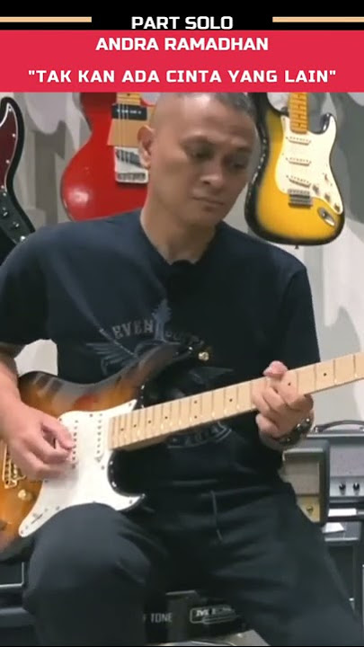 Tak Kan Ada Cinta Yang Lain - Solo Gitar Andra Ramadhan