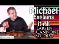 Michael Explains it All - Larsen Il Cannone