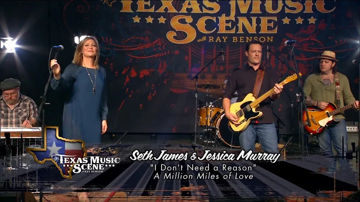 Seth James & Jessica Murray "I Don't Need a Reason...