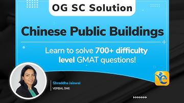 SC73561.01 - "Chinese Public Buildings" OG solution | GMAT Official Guide Sentence Correction ques