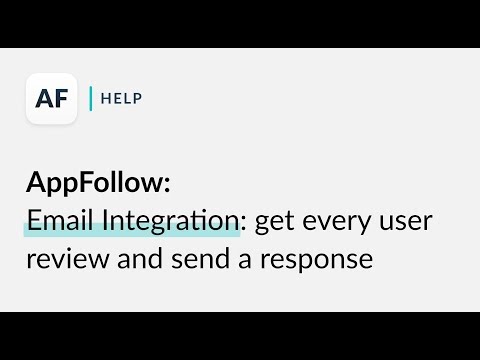 Email Integration: get every user review and send a response