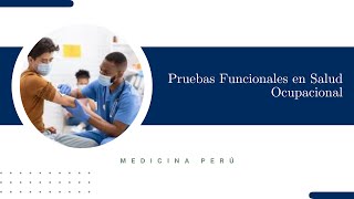 Pruebas Funcionales en Salud Ocupacional