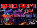 Said rami🔥//سعيد رامي🔥//تفكري كفاش كنتي 🔥🔥//tfakri kifach konti🔥🔥//نايضة ديال بصح 🔥🔉