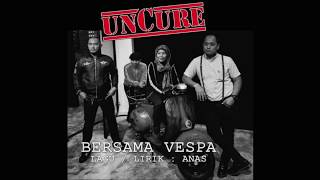 UNCURE - Vespa (official lyric video)